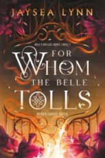 9789020559521 Lynn Jaysea - Hell's Belles 01 - For Whom the Belle Tolls