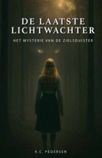 978909040934 Pedersen K.C. - De laatste lichtwachter - Het mysterie van de zielsduister