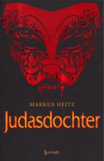 Heitz, Markus - KINDEREN VAN JUDAS 03 JUDASDOCHTER (LAATSTE STUK)