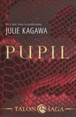 Kagawa, Julie - TALON SAGA 01 PUPIL